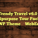 Trendy Travel v6.0 – Multipurpose Tour Package WP Theme – WebEn